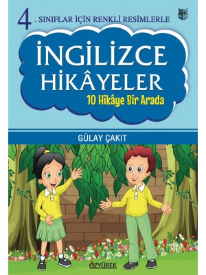 Özyürek 4.Sınıf  İngilizce Hikayeler Tek Kitap 10 Hikaye Bir Arada